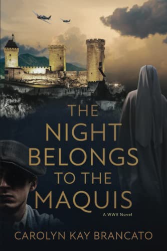 The Night Belongs to the Maquis
