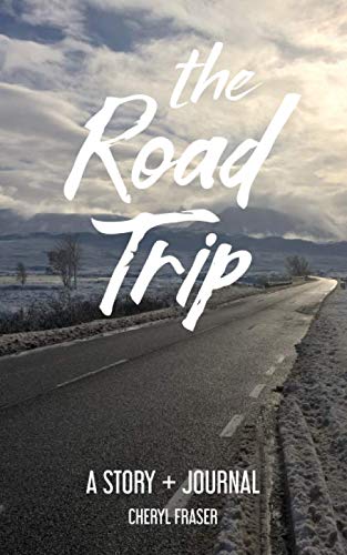 The Road Trip: A Story + Journal