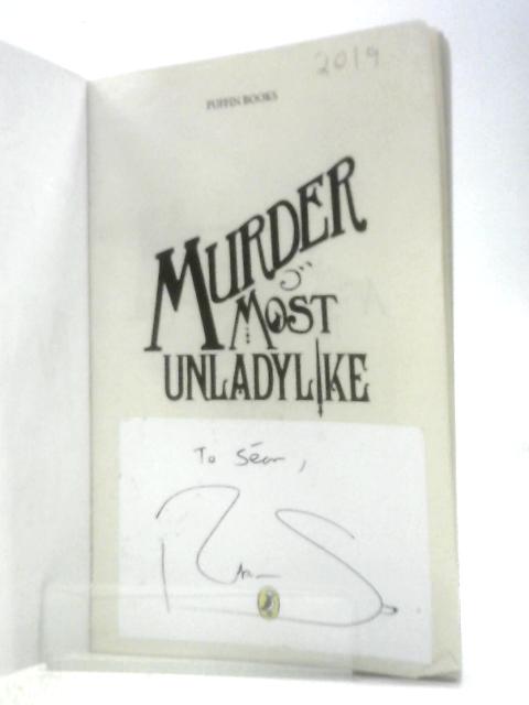 Murder Most Unladylike: A Murder Most Unladylike Mystery: 1