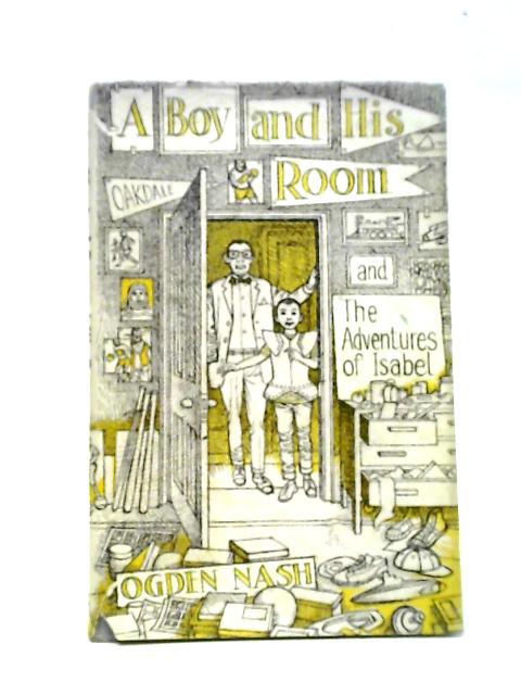 A Boy and His Room and the Adventures of Isabel