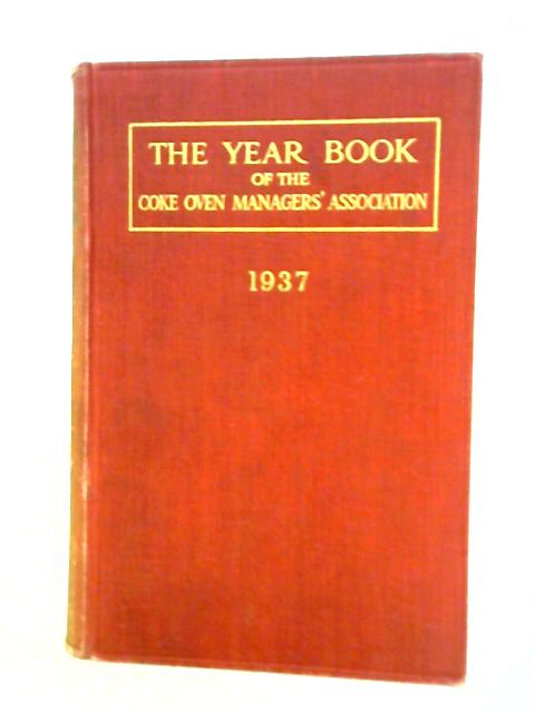The Year-Book of the Coke Oven Managers' Association 1937