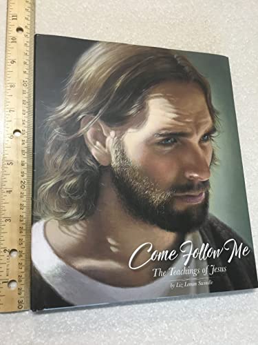 Come Follow Me: The Teachings of Jesus