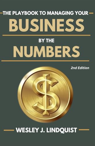 The Playbook To Managing Your Business By The Numbers