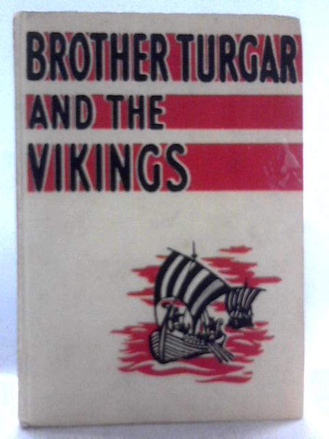 Brother Turgar and the Vikings