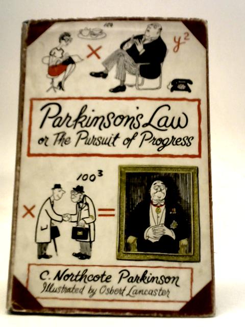 Parkinson's Law or The Pursuit of Progress
