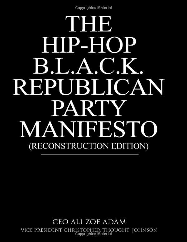 HipHop BLACK Republican Party Manifesto Reconstruction Edition