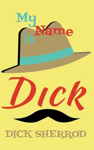 My Name Is Dick