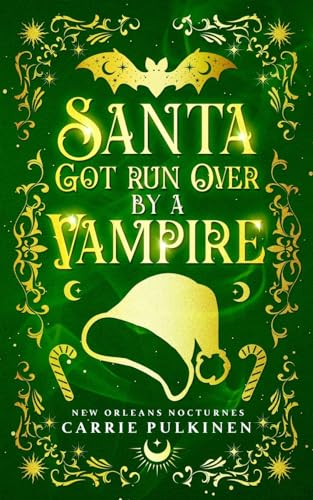 Santa Got Run Over by a Vampire