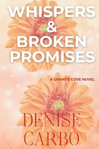 Whispers & Broken Promises