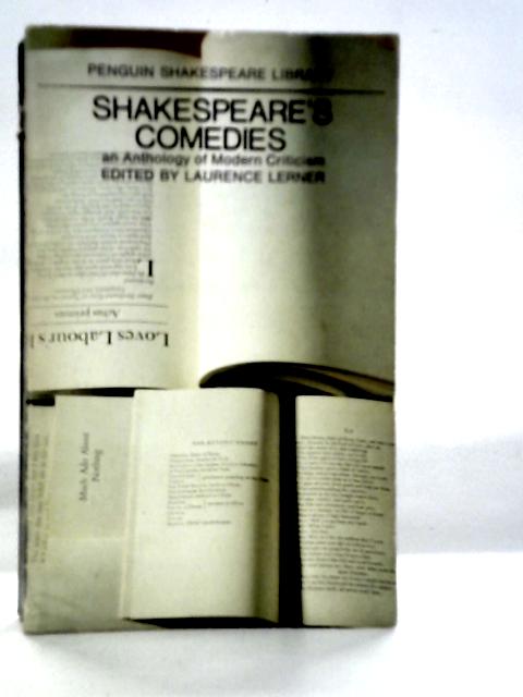 Shakespeare's Comedies. An Anthology Of Modern Criticism