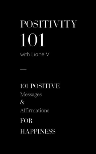 Positivity 101 with Liane V