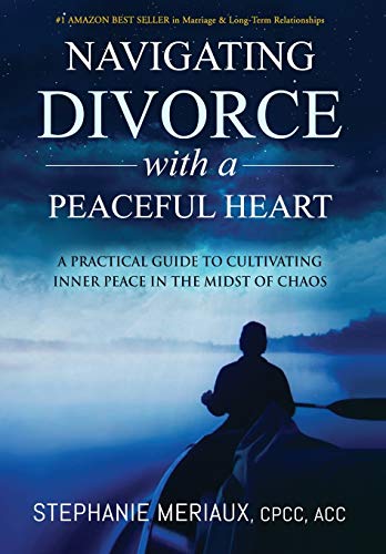 Navigating Divorce with a Peaceful Heart