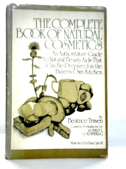 The Complete Book of Natural Cosmetics