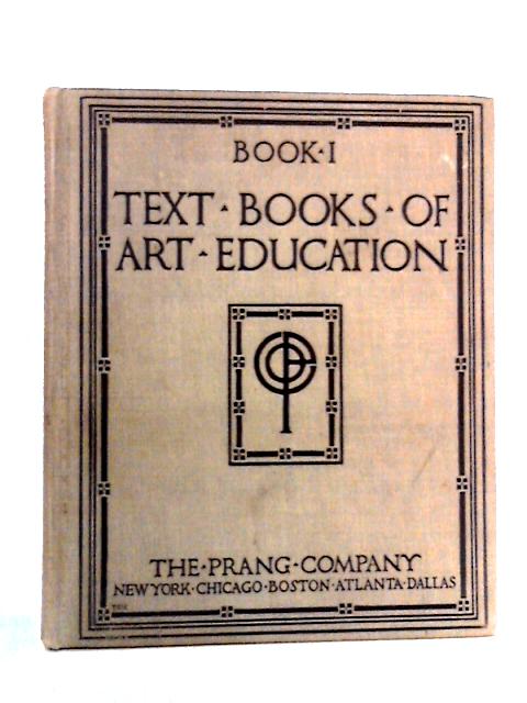 Text Books of Art Education: Book I, First Year
