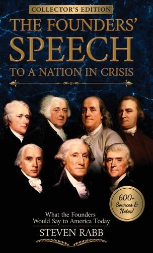 The Founders' Speech to a Nation in Crisis