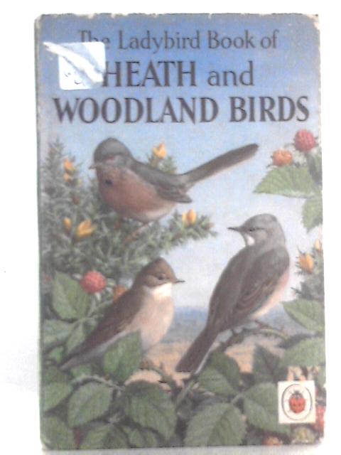 The Ladybird Book Of Heath And Woodland Birds