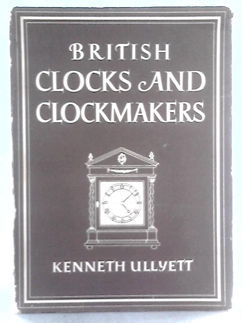 British Clocks And Clockmakers