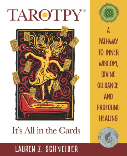 Tarotpy Its All in the Cards A Pathway to Inner Wisdom Divine Guidance and Profound Healing