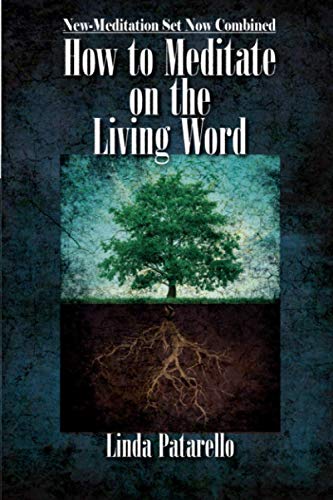 How to Meditate on the Living Word