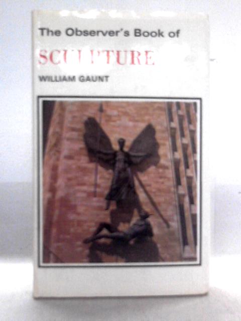 The Observer's Book of Sculpture (Observer's pocket series No.37)