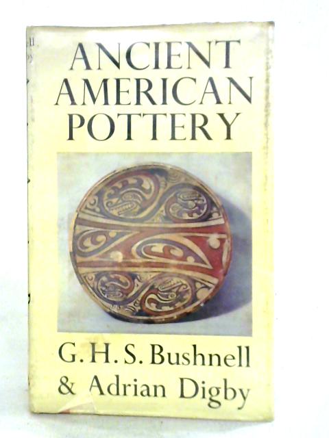 Ancient American Pottery (Monographs on Pottery & Porcelain)