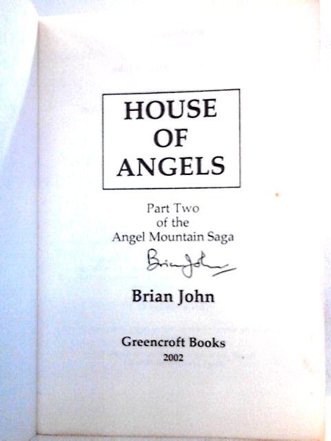 House of Angels (Vol 2 of the Angel Mountain Saga)