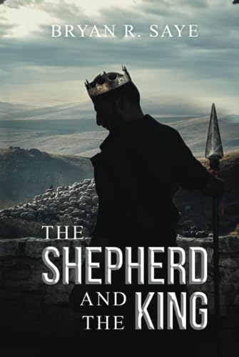 The Shepherd and the King: Book 1 (The Kings of Israel)