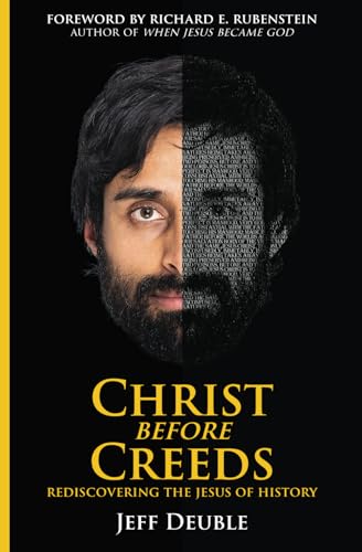 Christ Before Creeds