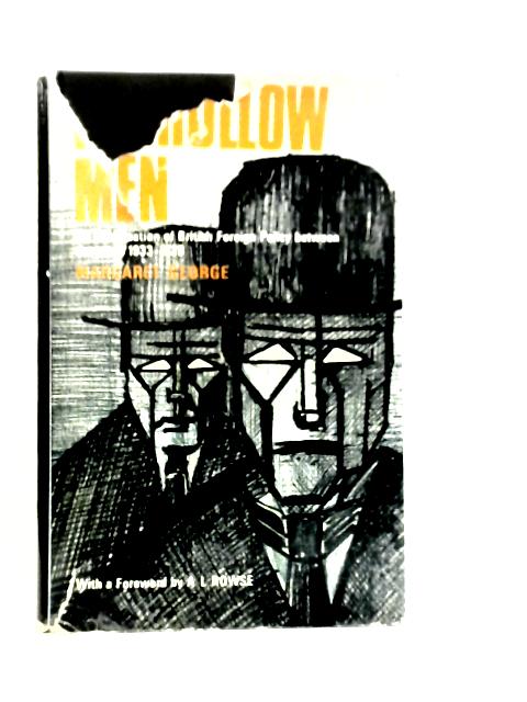 The Hollow Men : An Examination Of British Foreign Policy Between The Years 1933 And 1939