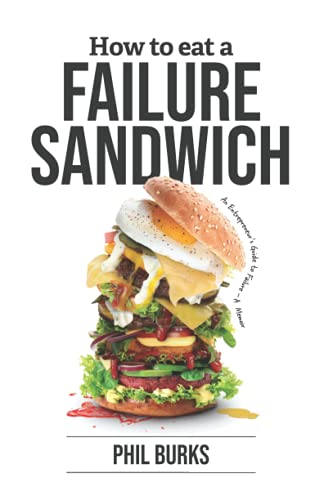 How to Eat a Failure Sandwich