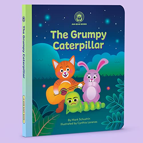 The Grumpy Caterpillar: A Wise Baby Book