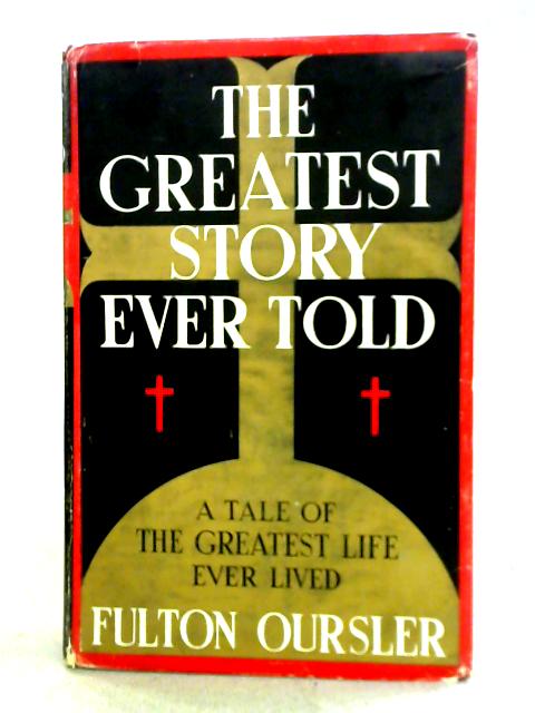 The Greatest Story Ever Told