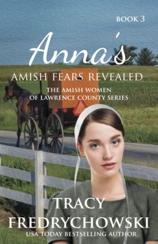 Anna's Amish Fears Revealed