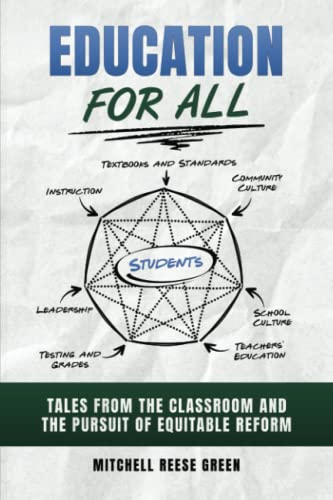 Education for All: Tales from the Classroom and the Pursuit of Equitable Reform