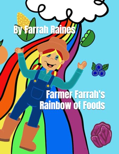 Farmer Farrah's Rainbow of Foods