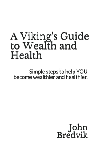 A Viking's Guide to Wealth and Health
