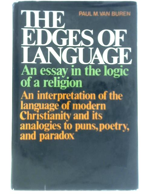 The Edges Of Language: An Essay In The Logic Of Religion