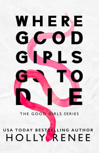 Where Good Girls Go to Die Special Edition