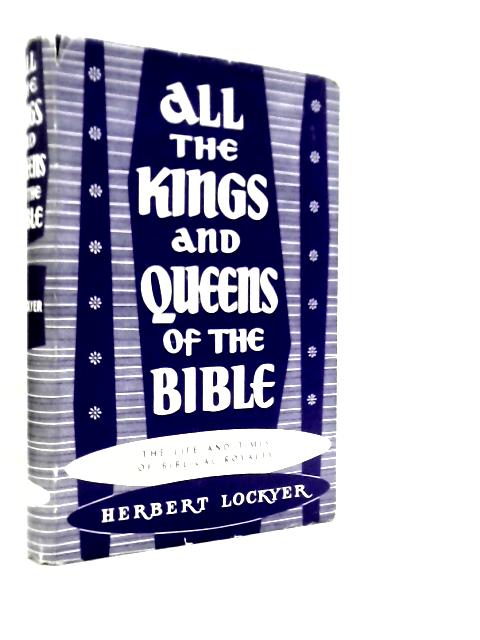 All the Kings and Queens of the Bible