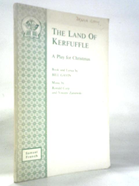 The Land of Kerfuffle: A Play For Christmas