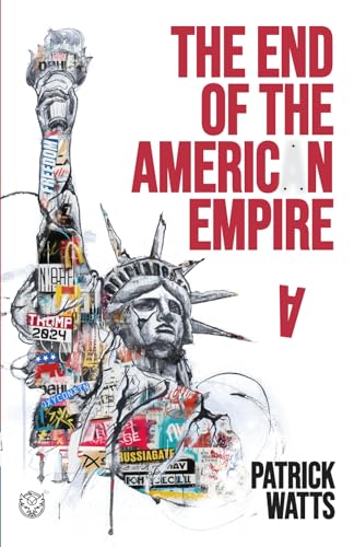 The End of the American Empire