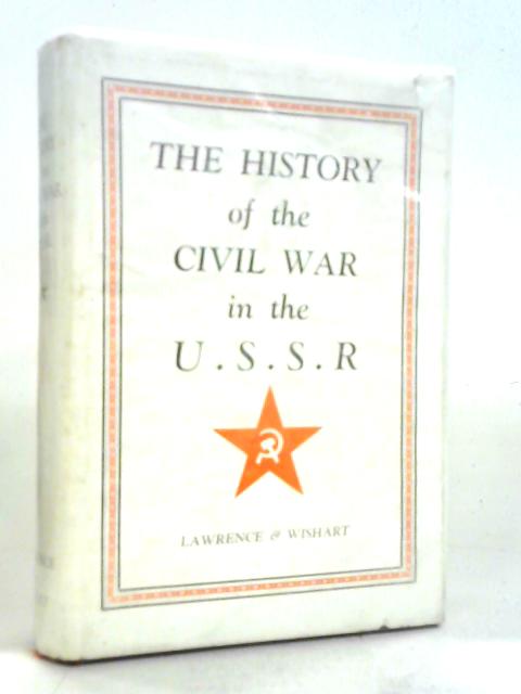 The History of the Civil War in the U.S.S.R. Vol 2 - The Grea Proletarian Revolution