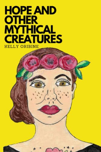 Hope and Other Mythical Creatures