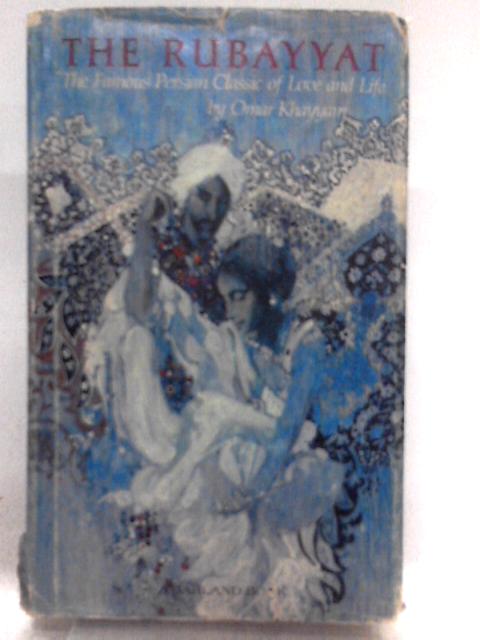 The Rubayyat of Omar Khayyam