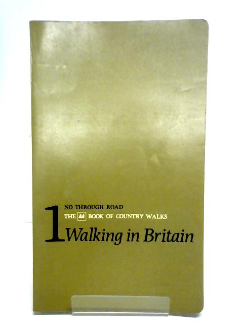 1 No Through Road The AA Book Of Country Walks Walking In Britain