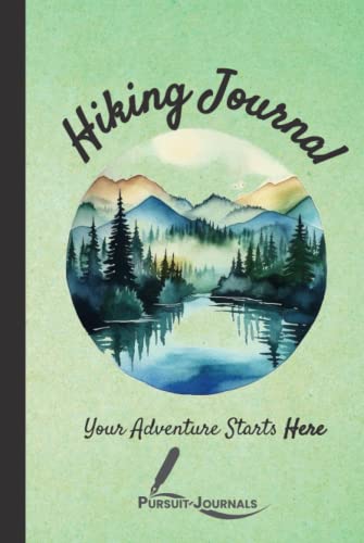 Pursuit Journals | Hiking Logbook & Journal: 6" x 9" Travel Size, Trail Log Book with Prompts and Goals to Write In, Hiker's Diary, Hiking Journal, ... Book, Hiking Gifts: Your Journey Starts Here
