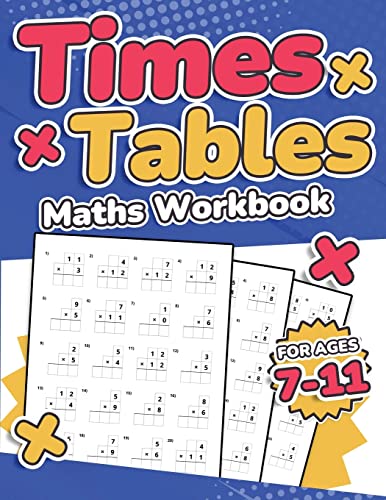 Times Tables Maths Workbook | Kids Ages 7-11 | Multiplication Activity Book | 100 Times Maths Test Drills | Grade 2, 3, 4, 5,and 6 | Year 2, 3, 4, 5, 6| KS2 | Large Print | Paperback