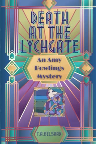 Death At The Lychgate: A gorgeous christie era cosy crime series. (Amy Rowlings Mysteries)