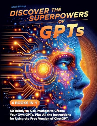 Discover the Superpowers of GPTs