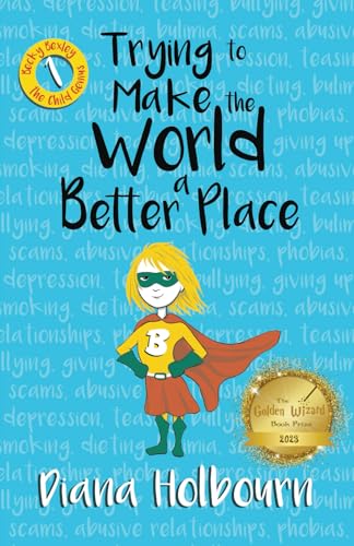 Trying to Make the World a Better Place